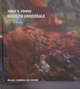 Catalogo Jorge Pombo – Giudizio Universale, Milano